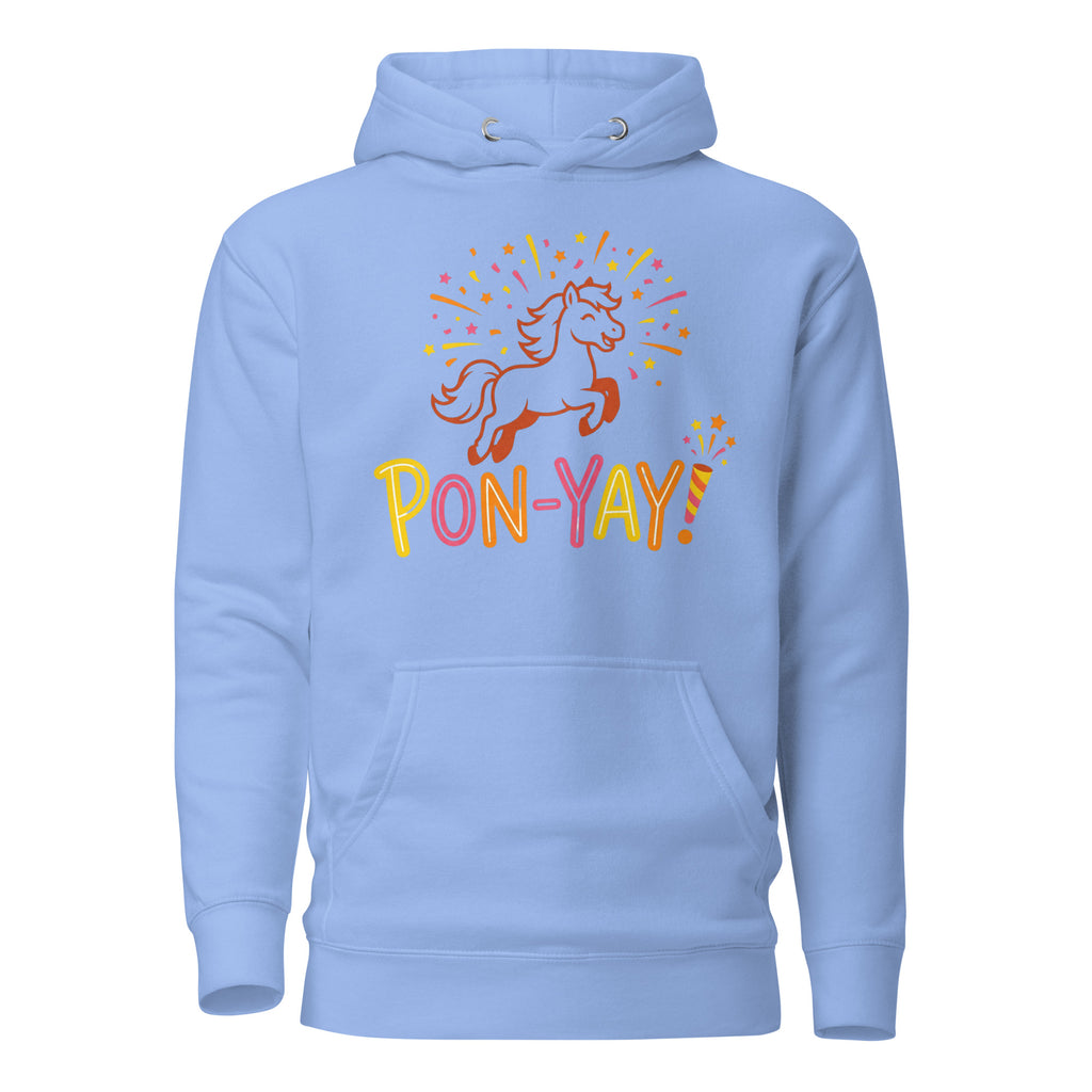 Pon-yay 🥳 🐎 Hoodie Carolina Blue